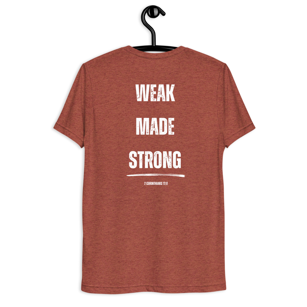 Weak made Strong t-shirt